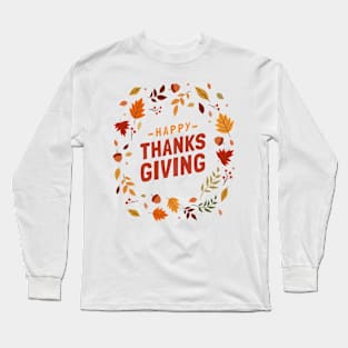 Happy Thanksgiving Long Sleeve T-Shirt